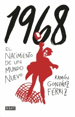 1968 - EL NACIMIENTO DE UN MUNDO NUEVO