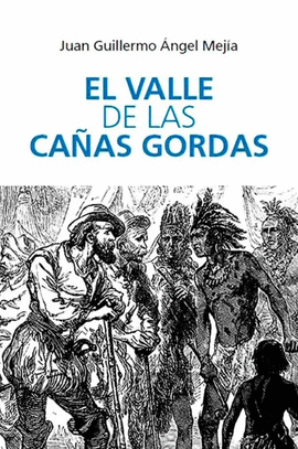 EL VALLE DE LAS CAÑAS GORDAS
