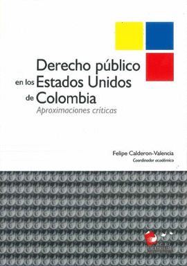 DERECHO PUBLICO EN LOS ESTADOS UNIDOS DE COLOMBIA