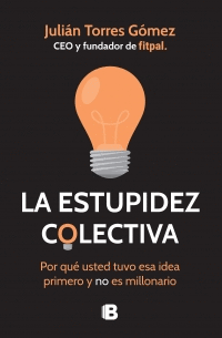 LA ESTUPIDEZ COLECTIVA
