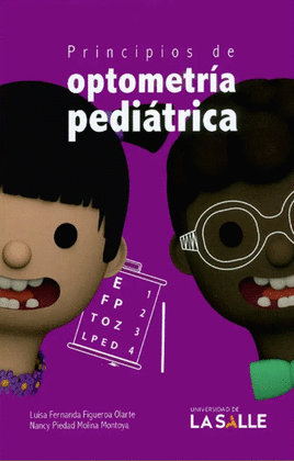 PRINCIPIOS DE OPTOMETRÍA PEDIÁTRICA