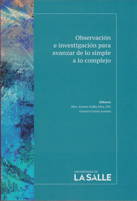 OBSERVACIÓN E INVESTIGACIÓN PARA AVANZAR DE LO SIMPLE A LO COMPLEJO