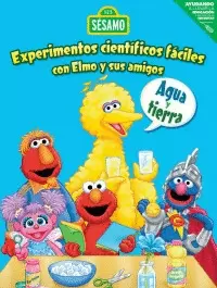 EXPERIMENTOS CIENTÍFICOS FÁCILES CON ELMO Y SUS AMIGOS