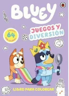 BLUEY 1. JUEGOS Y DIVERSIÓN. LIBRO PARA COLOREAR