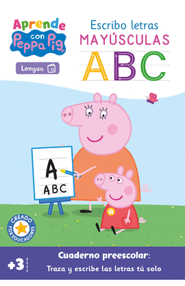 APRENDE CON PEPPA PIG. ESCRIBO LETRAS MAYÚSCULAS