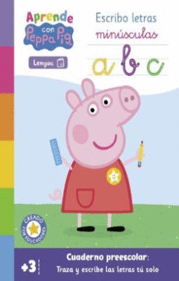 APRENDE CON PEPPA PIG. ESCRIBO LETRAS MINÚSCULAS