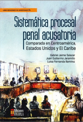 SISTEMÁTICA PROCESAL PENAL ACUSATORIA