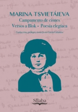 CAMPAMENTO DE CISNES. VERSOS A BLOK. POESÍA ELEGÍACA