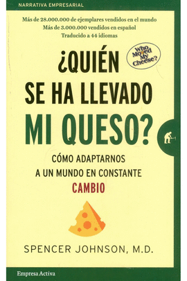 ¿QUIEN SE HA LLEVADO MI QUESO?