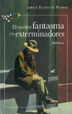 EL ESCRITOR FANTASMA Y LOS EXTERMINADORES
