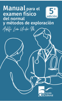 MANUAL PARA EL EXAMEN FÍSICO DEL NORMAL Y MÉTODOS DE EXPLORACIÓN 5 ED (2020)