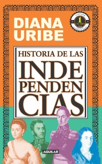 HISTORIA DE LAS INDEPENDENCIAS