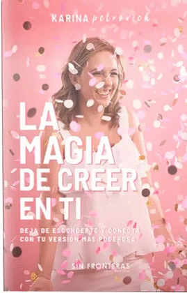 MAGIA DE CREER EN TI, LA