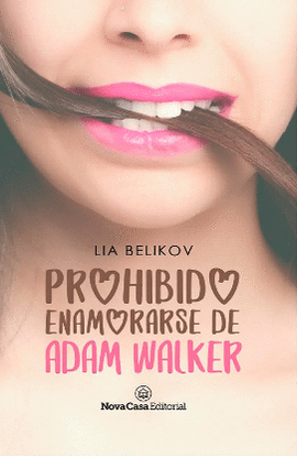 PROHIBIDO ENAMORARSE DE ADAM WALKER