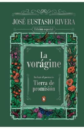 LA VORÁGINE. TIERRA DE PROMISIÓN