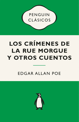LOS CRÍMENES DE LA RUE MORGUE Y OTROS CUENTOS