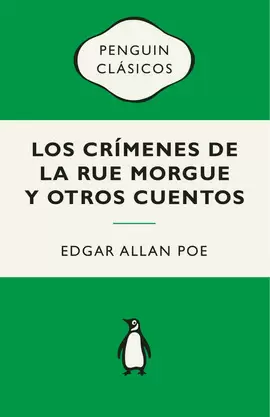LOS CRÍMENES DE LA RUE MORGUE Y OTROS CUENTOS