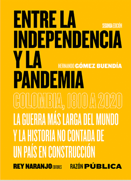 ENTRE LA INDEPENDENCIA Y LA PANDEMIA