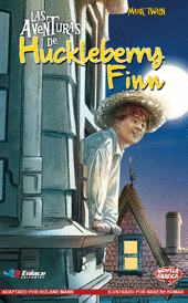 LAS AVENTURAS DE HUCKLEBERRY FINN (NOVELA GRAFICA)