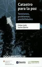 CATASTRO PARA LA PAZ. TENSIONES, PROBLEMAS, POSIBILIDADES