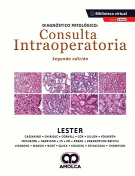 DIAGNÓSTICO PATOLÓGICO: CONSULTA INTRAOPERATORIA. SEGUNDA EDICIÓN