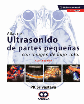 ATLAS DE ULTRASONIDO DE PEQUEÑAS PARTES CON IMAGEN DE FLUJO COLOR (LIBRO + EBOOK)