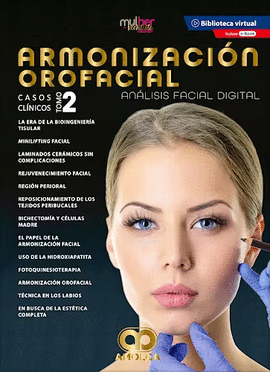 ARMONIZACIÓN OROFACIAL. ANÁLISIS FACIAL DIGITAL. CASOS CLÍNICOS