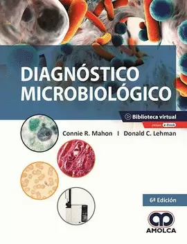 DIAGNÓSTICO MICROBIOLÓGICO. SEXTA EDICIÓN
