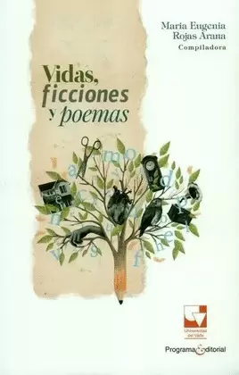 VIDAS, FICCIONES Y POEMAS