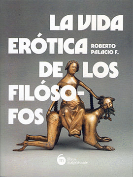 LA VIDA EROTICA DE LOS FILOSOFOS