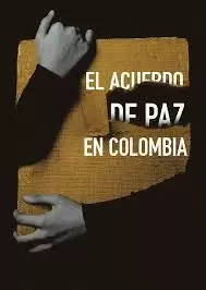 EL ACUERDO DE PAZ EN COLOMBIA
