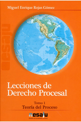 LECCIONES DE DERECHO PROCESAL TOMO 1 - TEORIA DEL PROCESO 5ED