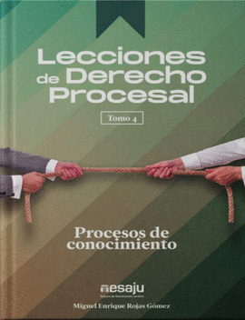 LECCIONES DE DERECHO PROCESAL TOMO 4 - PROCESOS DE CONOCIMIENTO