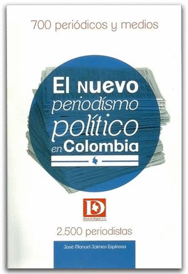 NUEVO PERIODISMO POLITICO EN COLOMBIA, EL
