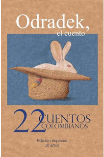 22 CUENTOS COLOMBIANOS: ODRADEK, EL CUENTO
