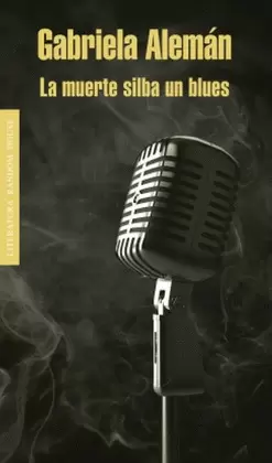 MUERTE SILBA UN BLUES, LA