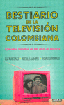 BESTIARIO DE LA TELEVISION COLOMBIANA