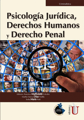 PSICOLOGIA JURIDICA, DERECHOS HUMANOS Y DERECHO PENAL