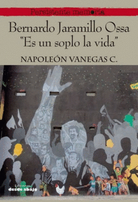 BERNARDO JARAMILLO OSSA ES UN SOPLO DE VIDA