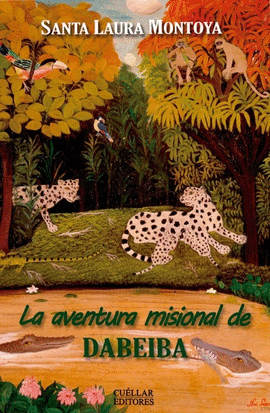 AVENTURA MISIONAL DE DABEIBA, LA