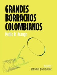 GRANDES BORRACHOS  COLOMBIANOS