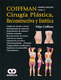 COIFFMAN CIRUGIA PLASTICA, RECONSTRUCTIVA Y ESTETICA TOMO V