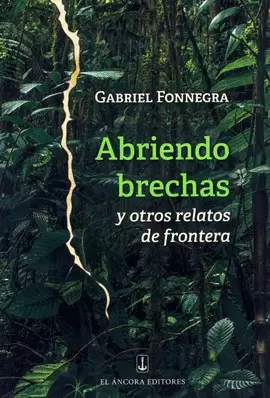 ABRIENDO BRECHAS Y OTROS RELATOS DE FRONTERA