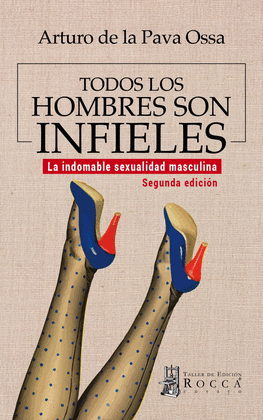 TODOS LOS HOMBRES SON INFIELES