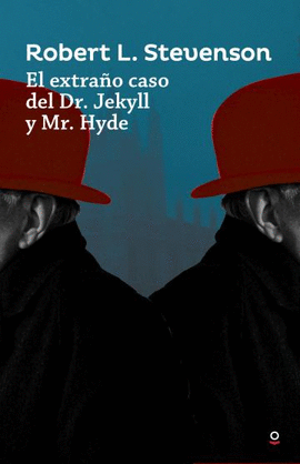 EL EXTRAÑO CASO DEL DR. JEKYLL Y MR. HYDE