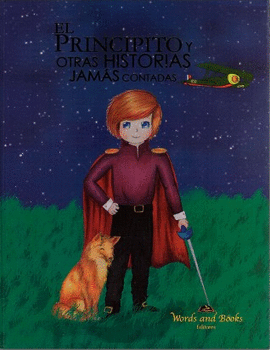 PRINCIPITO Y OTRAS HISTORIAS JAMAS CONTADAS, EL