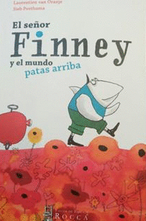 SEÑOR FINNEY Y EL MUNDO PATAS ARRIBA, EL