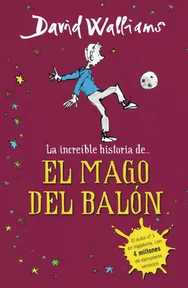 INCREIBLE HISTORIA DE... EL MAGO DEL BALON