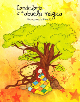 CANDELARIA Y SU ABUELA MAGICA