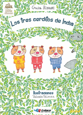 LOS TRES CERDITOS DE INDIA